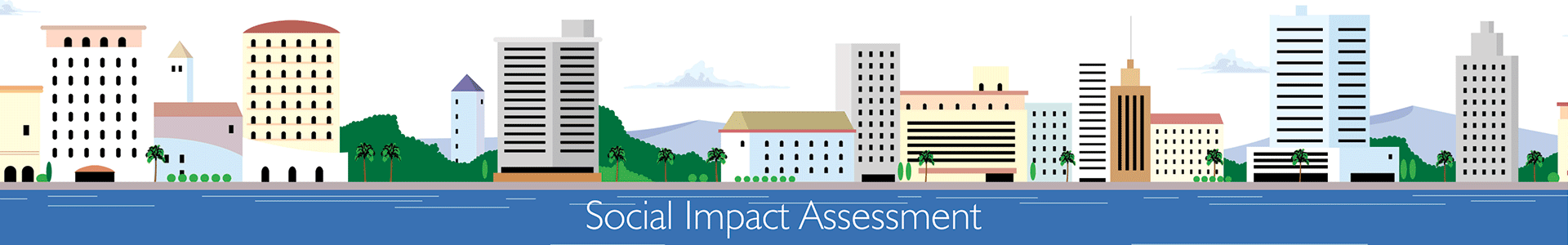 Social Impact Assessment